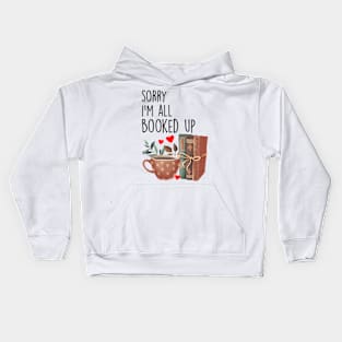 Sorry I'm All Booked Up Kids Hoodie